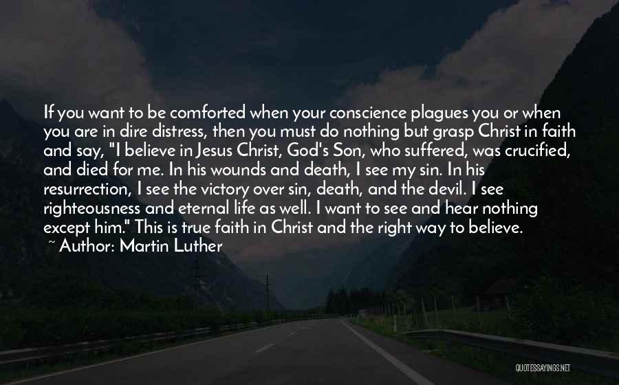 Christ's Resurrection Quotes By Martin Luther