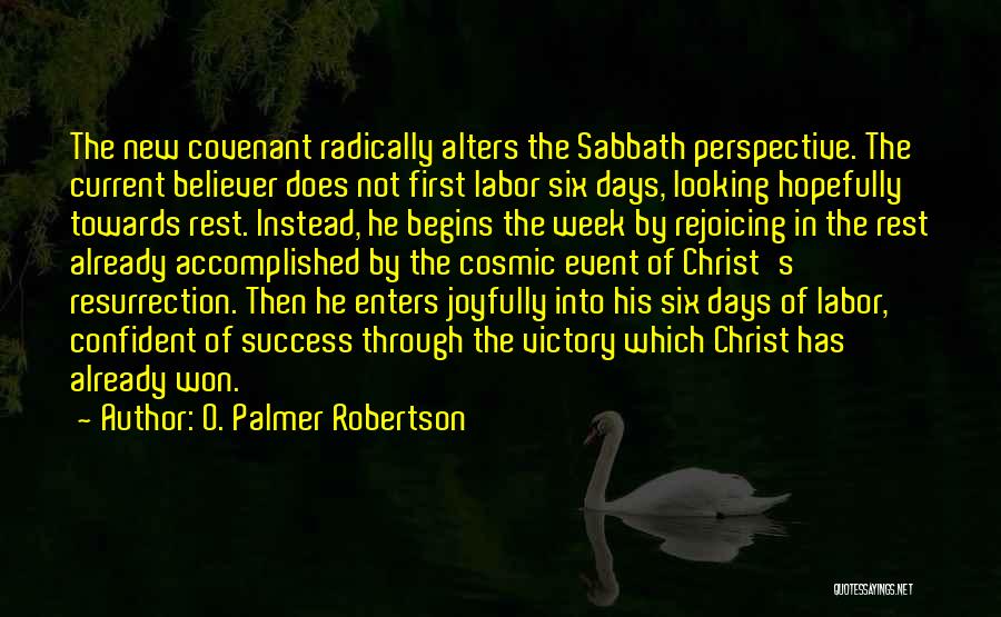 Christ's Resurrection Quotes By O. Palmer Robertson