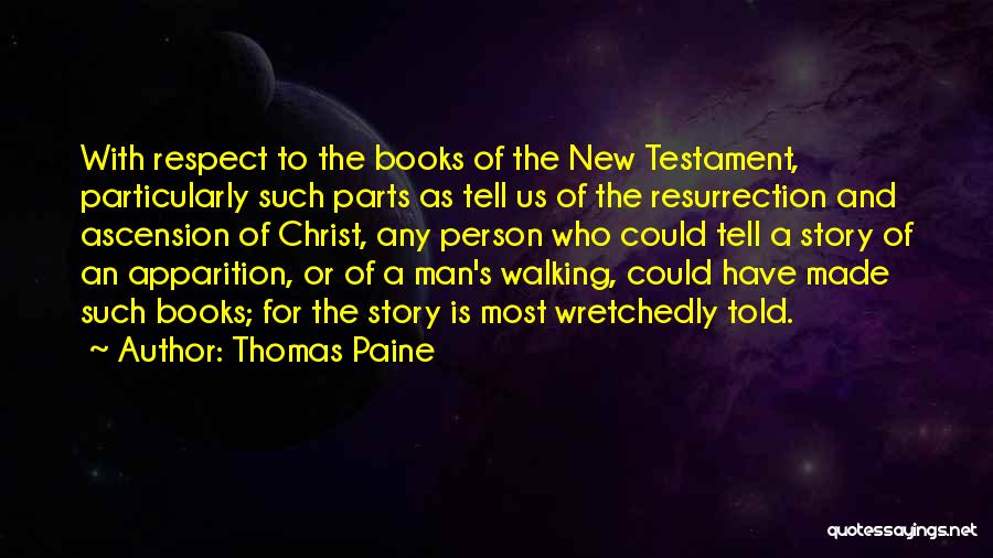 Christ's Resurrection Quotes By Thomas Paine