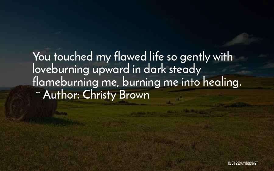 Christy Brown Quotes 155416