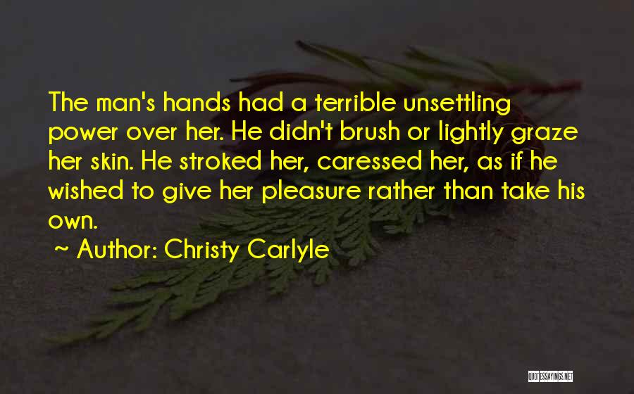 Christy Carlyle Quotes 261459