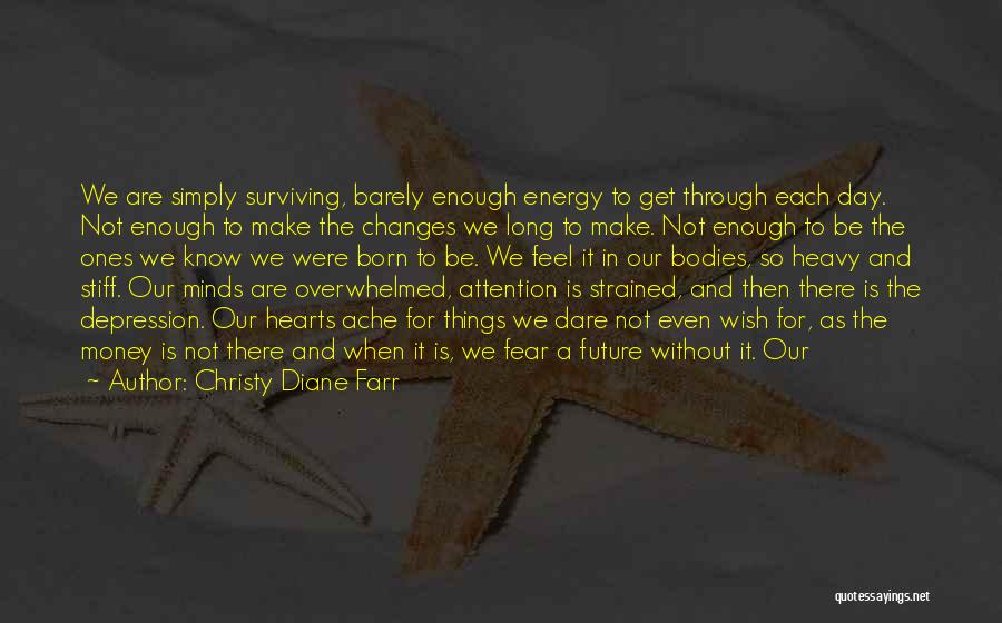 Christy Diane Farr Quotes 1827070