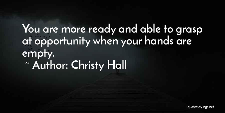 Christy Hall Quotes 1497069