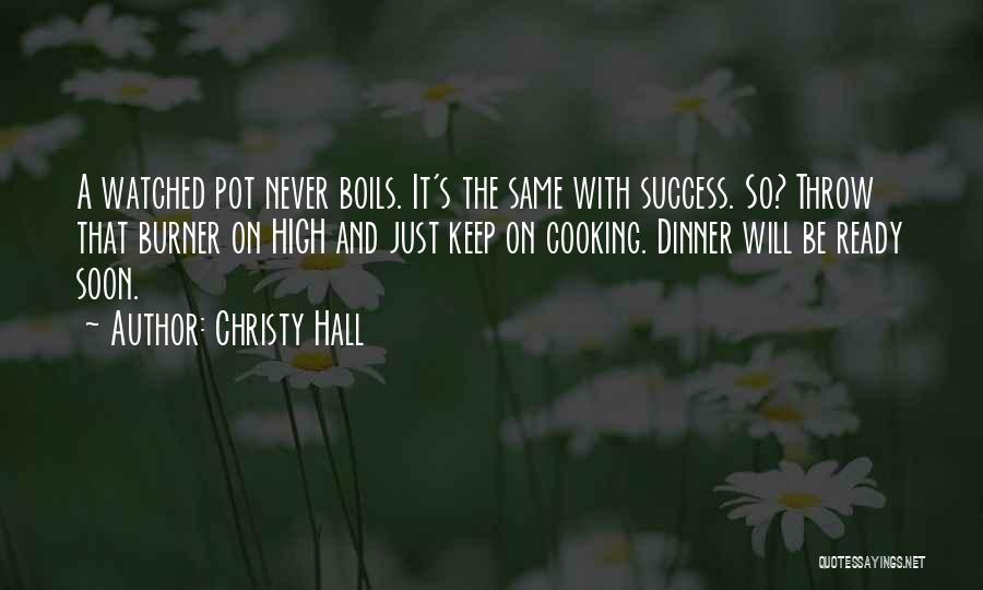 Christy Hall Quotes 1618465