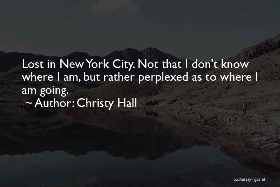 Christy Hall Quotes 1757379