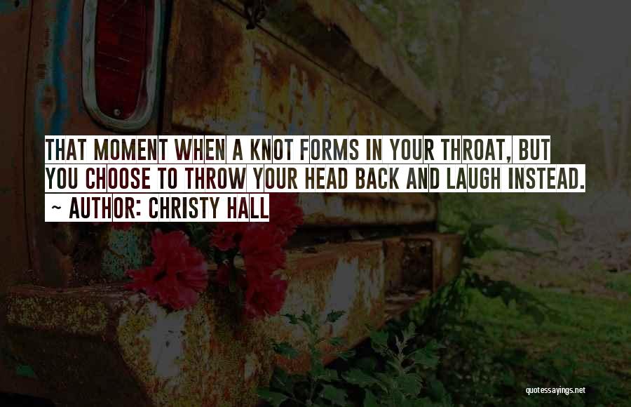 Christy Hall Quotes 1850111