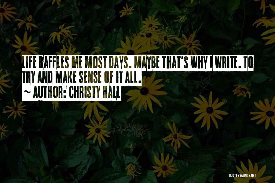 Christy Hall Quotes 424527