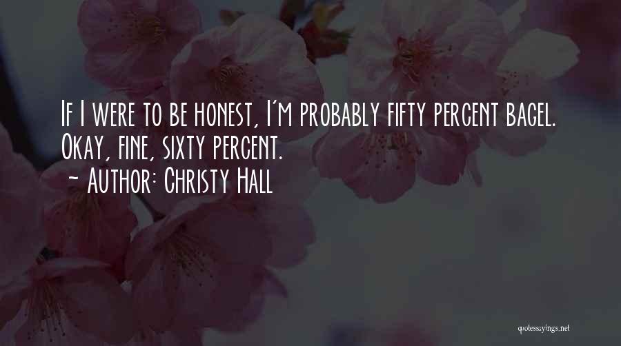 Christy Hall Quotes 457605