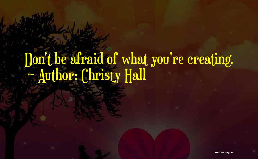 Christy Hall Quotes 521806