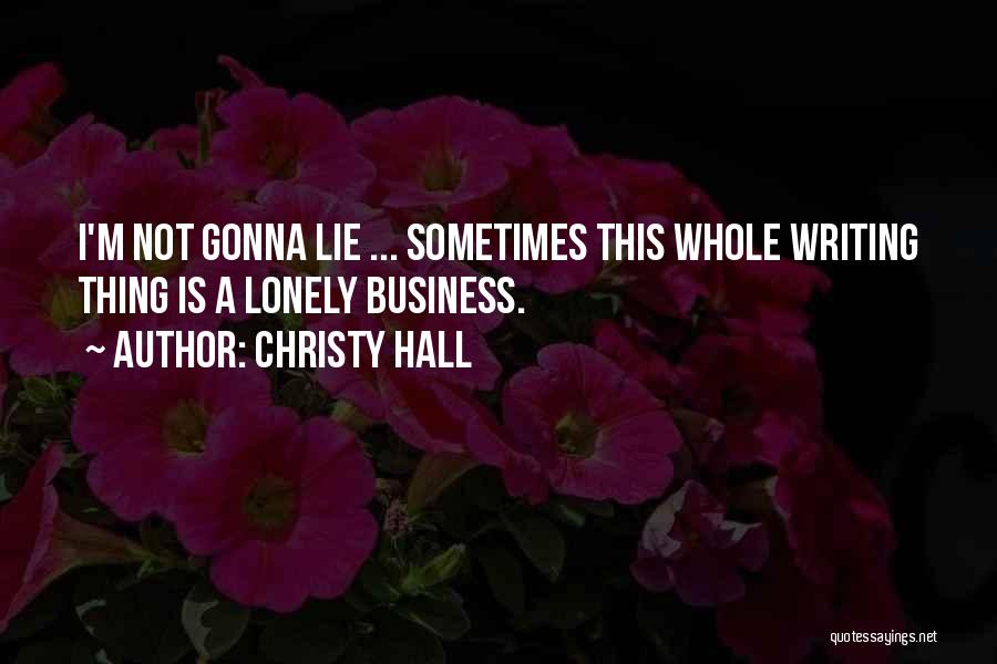 Christy Hall Quotes 817013