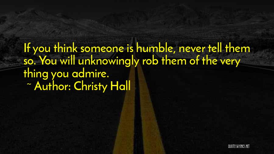 Christy Hall Quotes 879214
