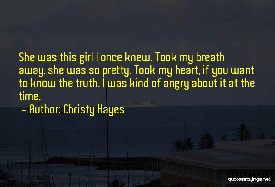 Christy Hayes Quotes 1558116