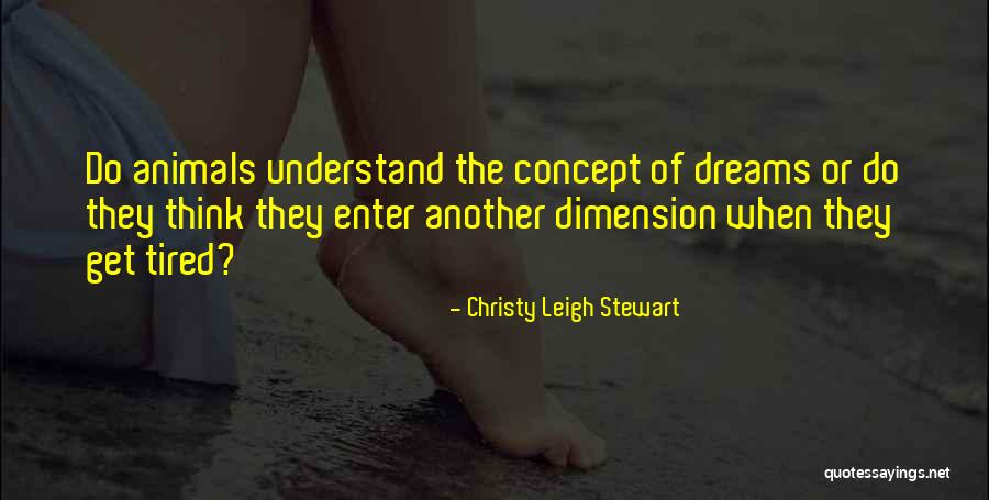Christy Leigh Stewart Quotes 1181054 Christy Leigh Stewart Quotes 1181054
