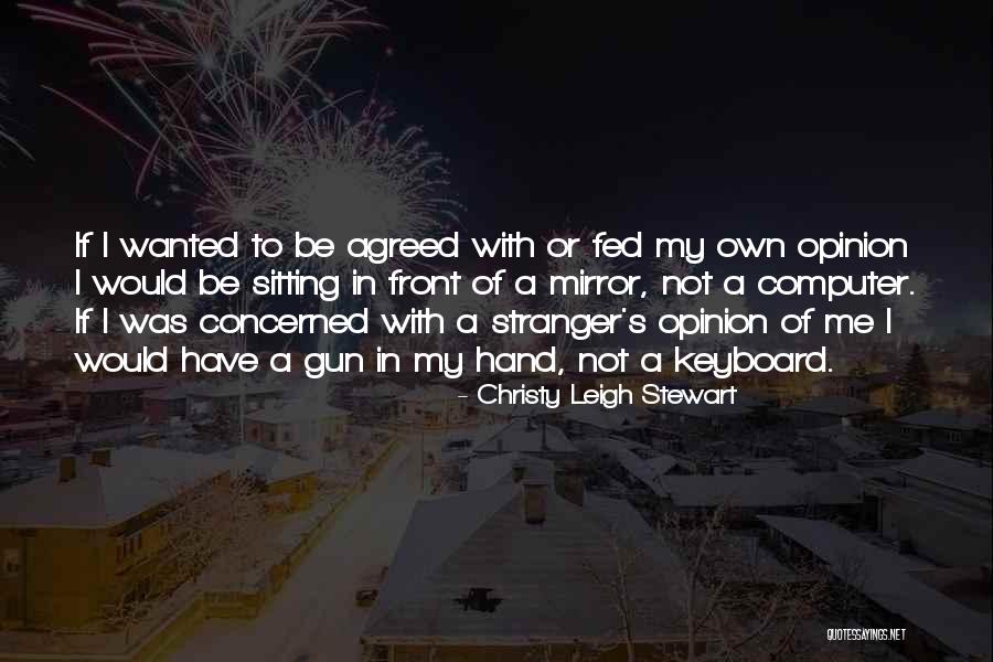 Christy Leigh Stewart Quotes 1836969 Christy Leigh Stewart Quotes 1836969