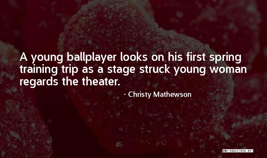 Christy Mathewson Quotes 1143131