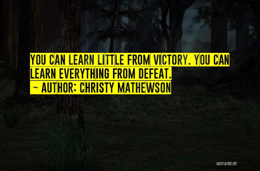 Christy Mathewson Quotes 1547210