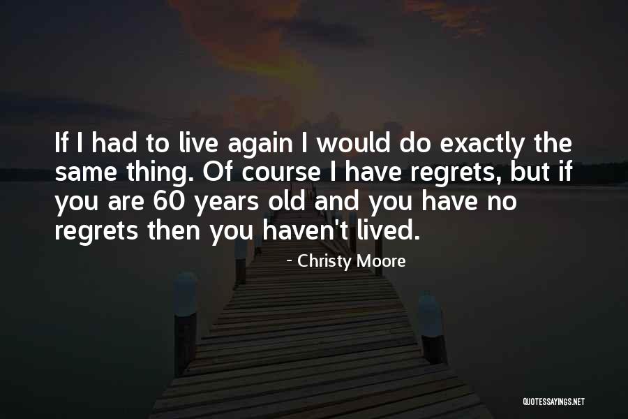 Christy Moore Quotes 1482935