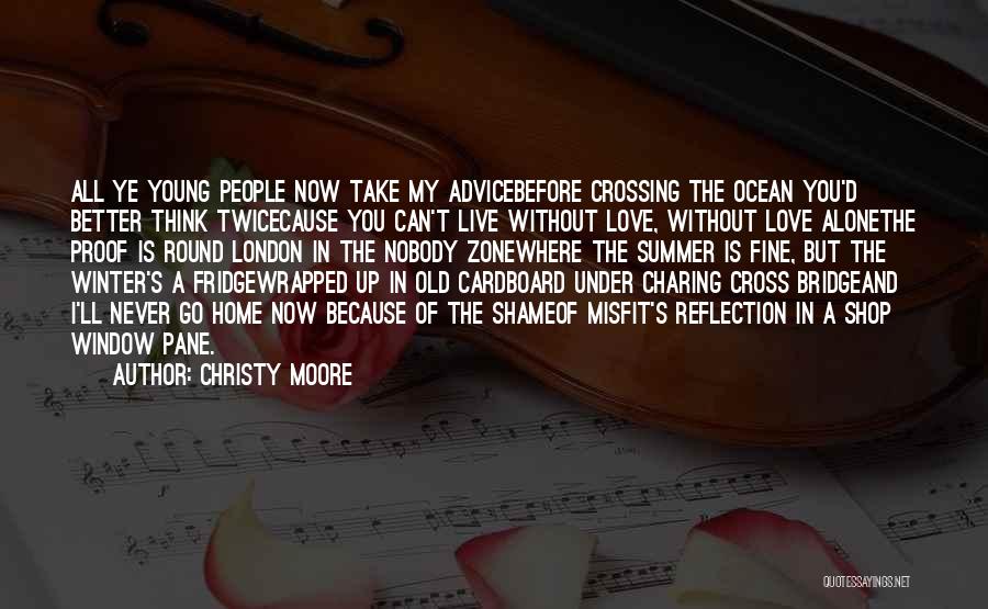 Christy Moore Quotes 508071