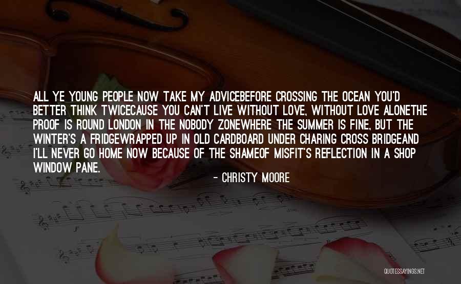 Christy Moore Quotes 508071