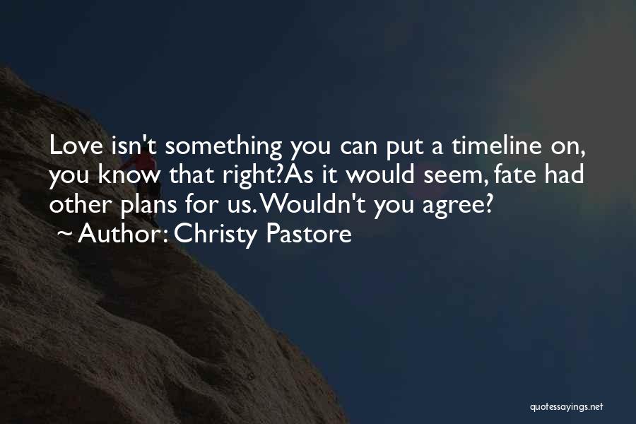 Christy Pastore Quotes 895571