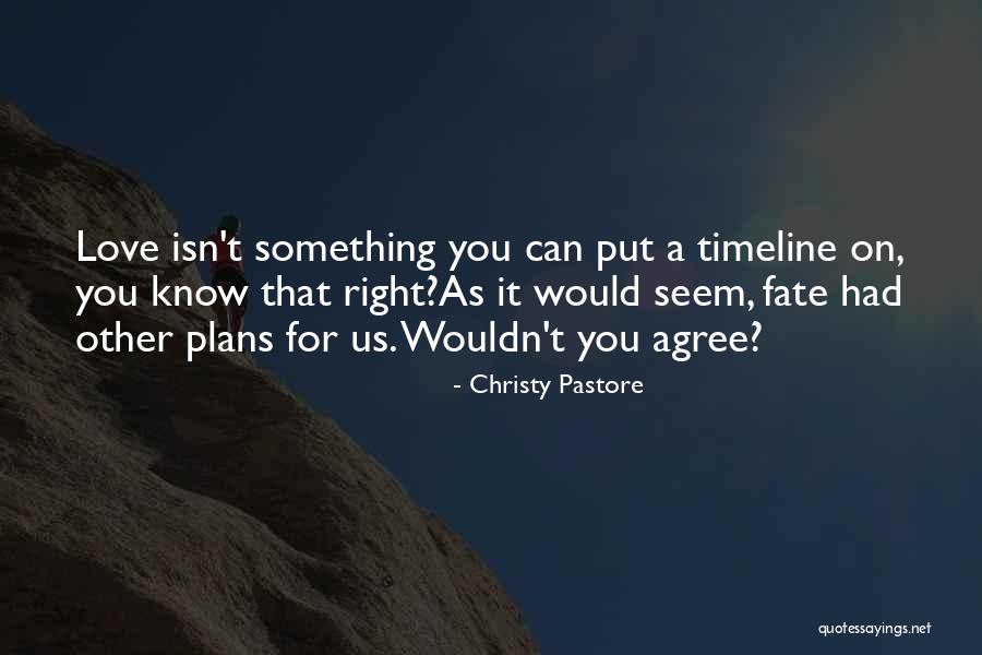 Christy Pastore Quotes 895571