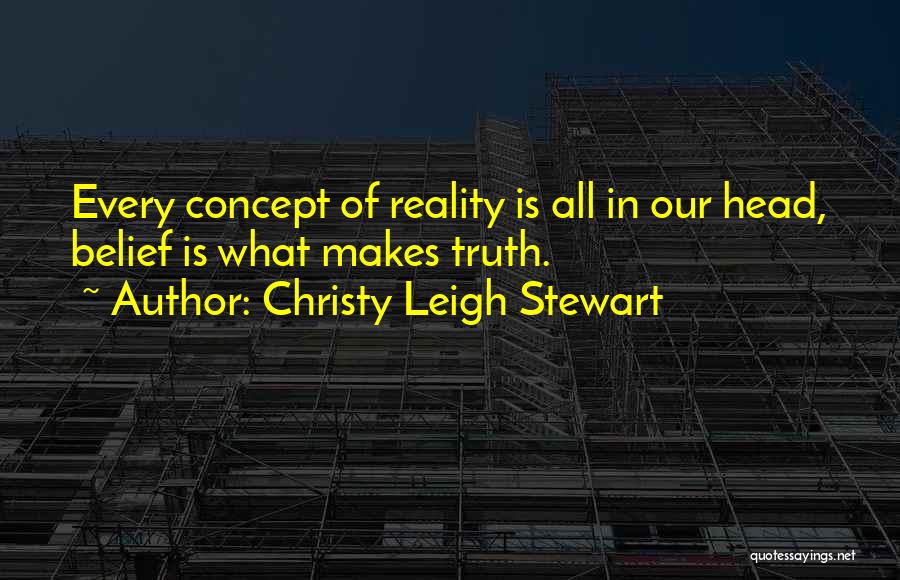 Christy Quotes By Christy Leigh Stewart