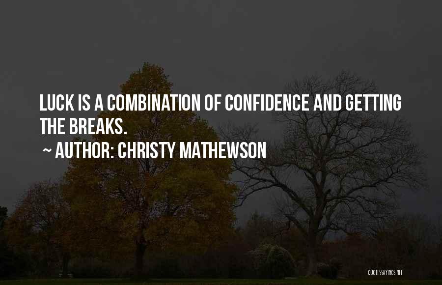 Christy Quotes By Christy Mathewson