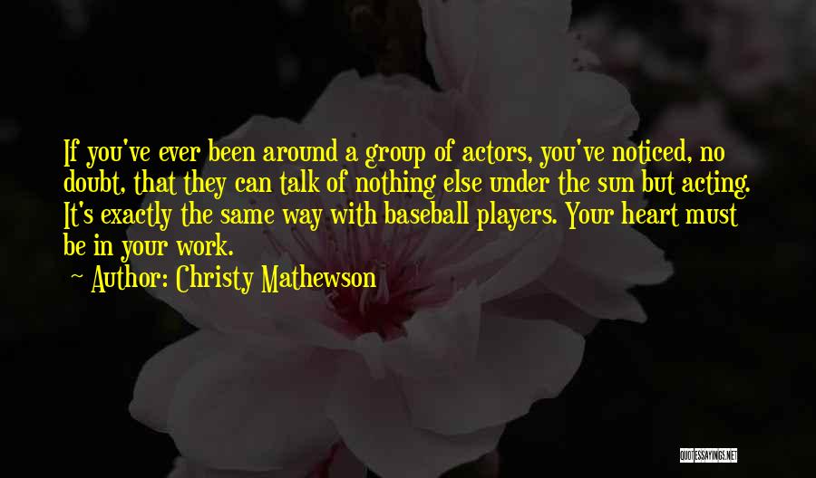 Christy Quotes By Christy Mathewson