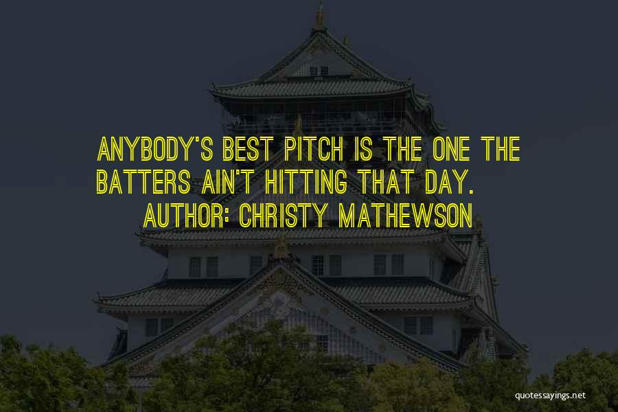 Christy Quotes By Christy Mathewson