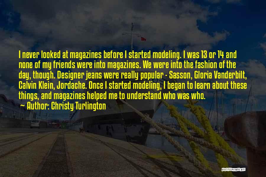 Christy Quotes By Christy Turlington