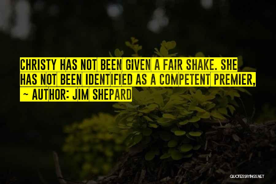 Christy Quotes By Jim Shepard