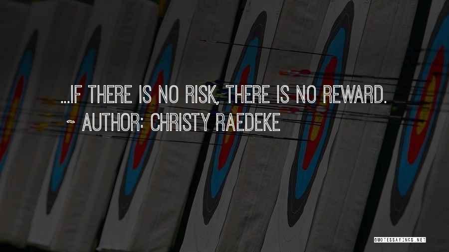 Christy Raedeke Quotes 1446202