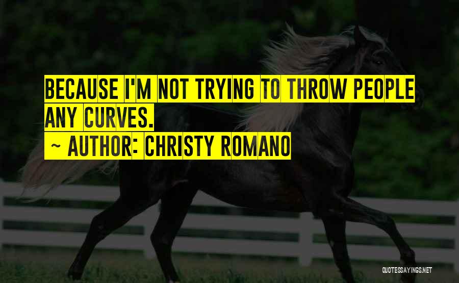 Christy Romano Quotes 179510
