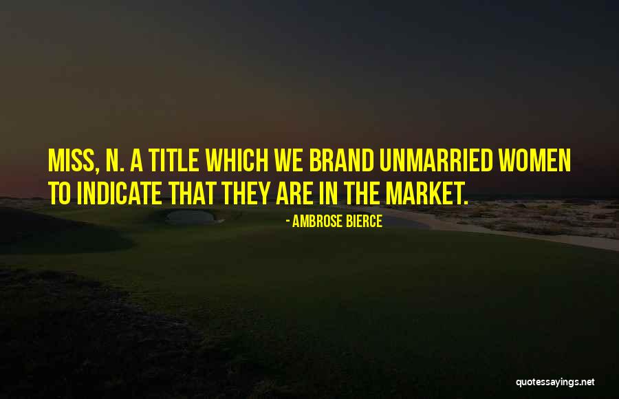 Christy Trujillo Quotes By Ambrose Bierce Christy Trujillo Quotes By Ambrose Bierce