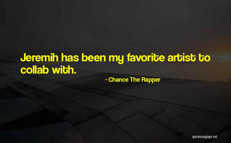 Chrobok Homolka Quotes By Chance The Rapper Chrobok Homolka Quotes By Chance The Rapper