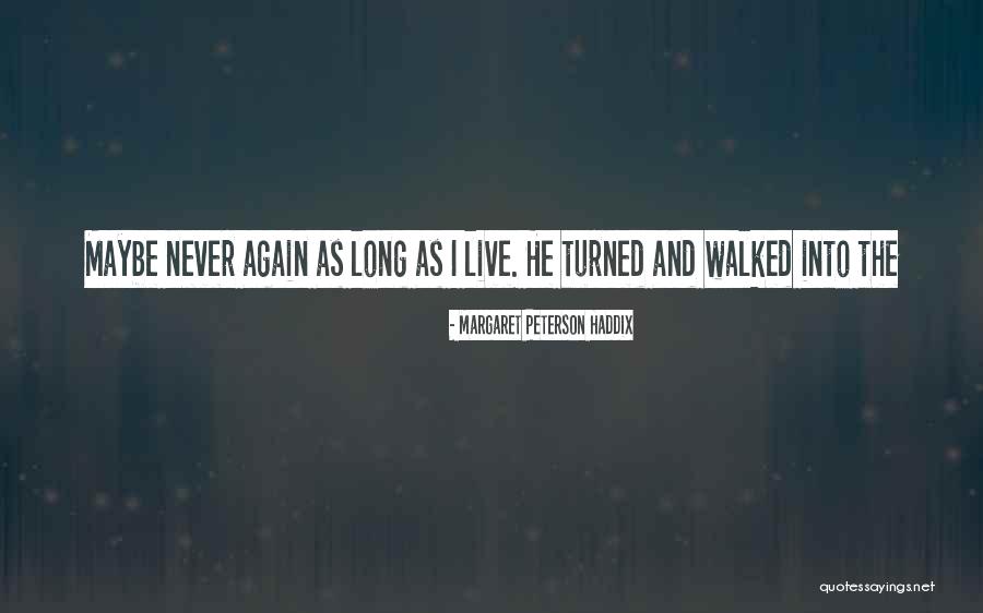 Chrobot Mason Quotes By Margaret Peterson Haddix Chrobot Mason Quotes By Margaret Peterson Haddix