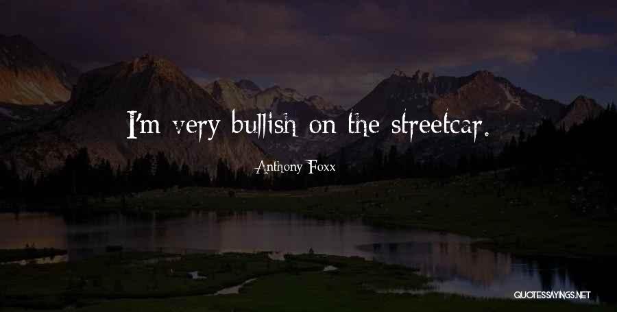 Chrobotanie Quotes By Anthony Foxx
