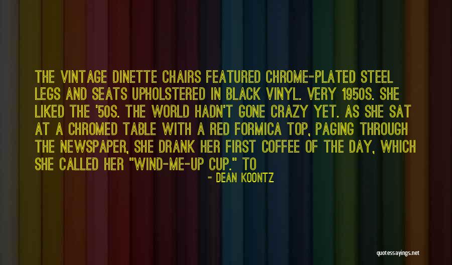 Chromed Quotes By Dean Koontz Chromed Quotes By Dean Koontz