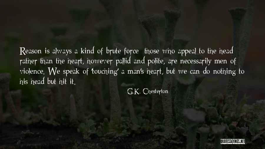 Chromosomally Challenged Quotes By G.K. Chesterton Chromosomally Challenged Quotes By G.K. Chesterton