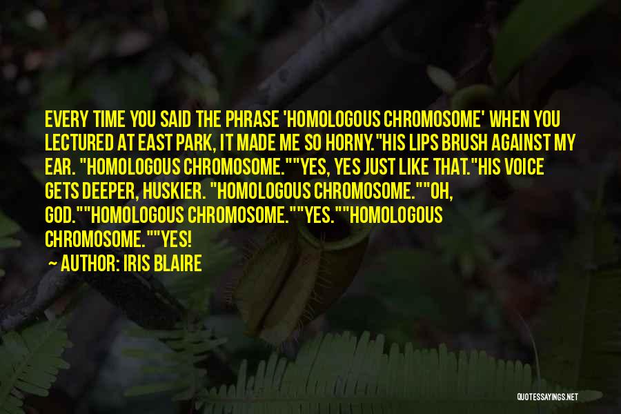 Chromosome Quotes By Iris Blaire