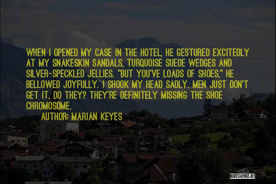 Chromosome Quotes By Marian Keyes