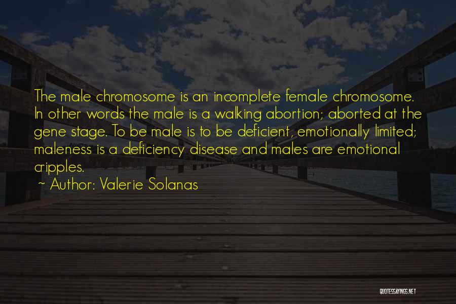 Chromosome Quotes By Valerie Solanas