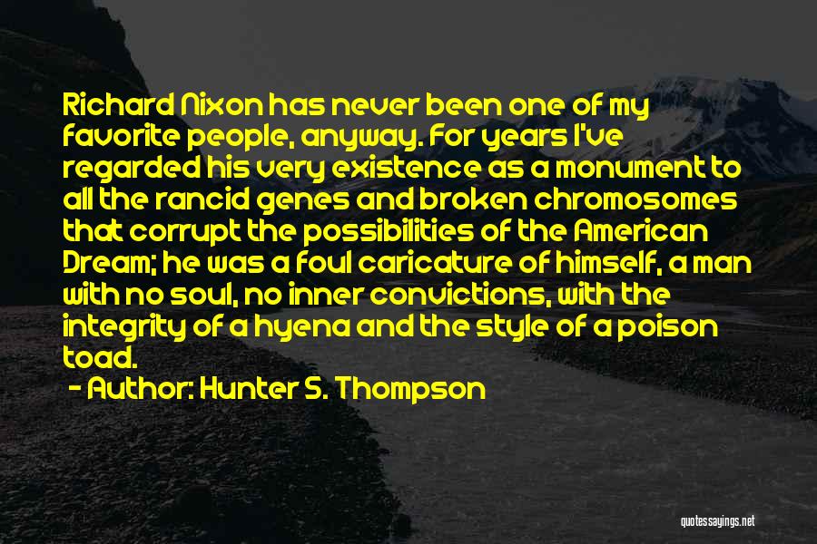 Chromosomes Quotes By Hunter S. Thompson