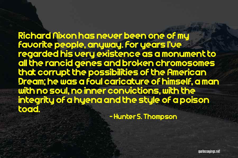 Chromosomes Quotes By Hunter S. Thompson