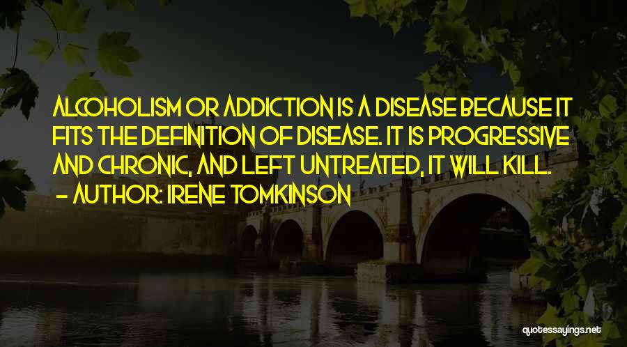 Chronic Disease Quotes By Irene Tomkinson