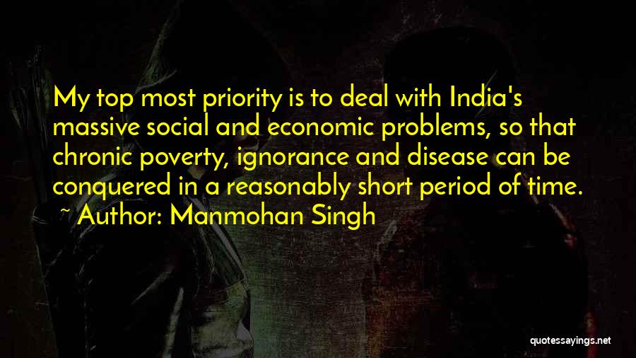 Chronic Disease Quotes By Manmohan Singh