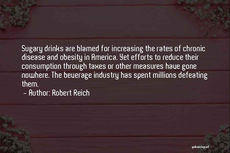 Chronic Disease Quotes By Robert Reich