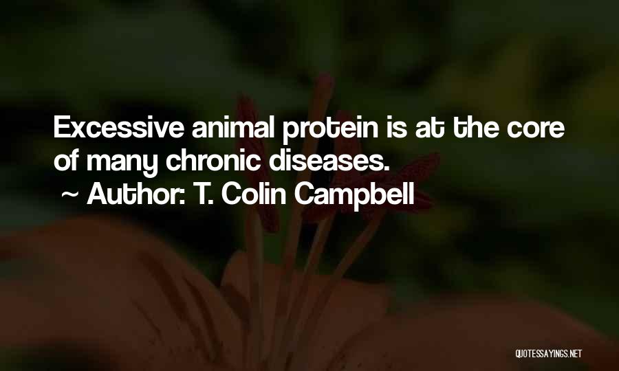 Chronic Disease Quotes By T. Colin Campbell