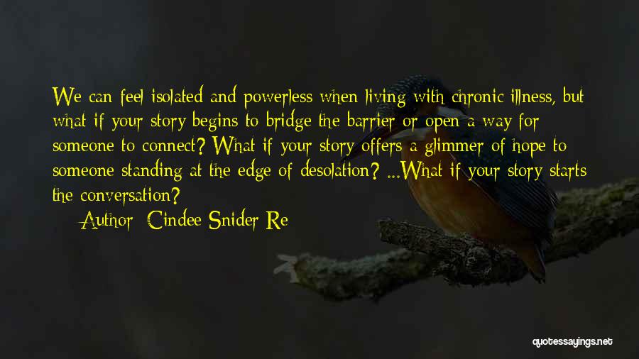 Chronic Illness Quotes By Cindee Snider Re