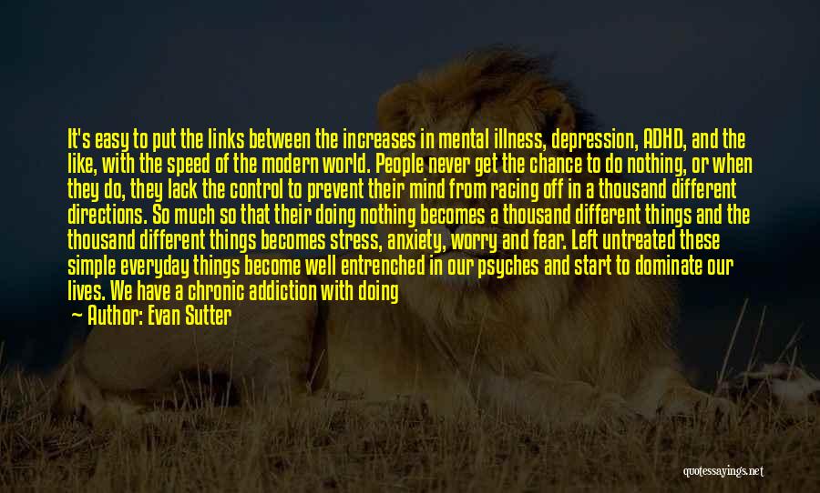 Chronic Illness Quotes By Evan Sutter